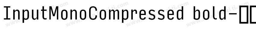 InputMonoCompressed bold字体转换